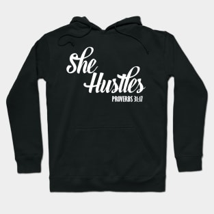 Proverbs 31 She Hustles Christian Hoodie